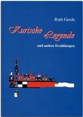Cover: Kurische Legende und andere Erz&auml;hlungen - Rautenberg