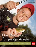Abbildung von: Das Praxisbuch für junge Angler - BLV