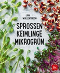 Cover: Sprossen, Keimlinge, Mikrogr&uuml;n - BLV