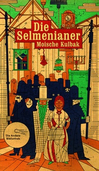 Abbildung von: Die Selmenianer - AB - Die Andere Bibliothek