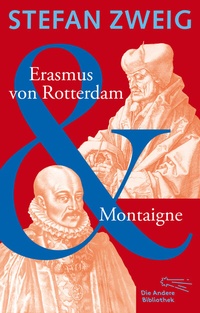 Abbildung von: Erasmus von Rotterdam & Montaigne - AB - Die Andere Bibliothek