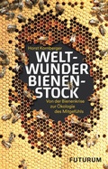 Cover: Weltwunder Bienenstock - Futurum