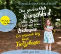 Cover: Das gew&uuml;nschteste Wunschkind aller Zeiten treibt mich in den Wahnsinn: Der entspannte Weg durch Trotzphasen - Argon Balance