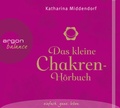 Cover: Das kleine Chakren-H&ouml;rbuch - Argon Balance