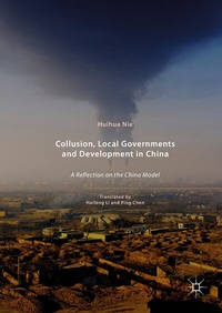 Enlarge image Cover: Collusion, Local Governments and Development in China - Palgrave Macmillan