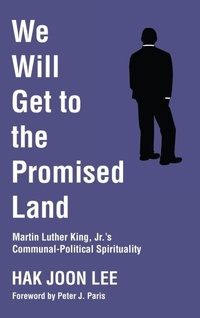 Enlarge image Cover: We Will Get to the Promised Land - Wipf & Stock Publishers
