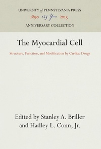 Abbildung von: The Myocardial Cell - University of Pennsylvania Press