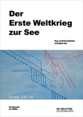 Cover: Der Erste Weltkrieg zur See - De Gruyter Oldenbourg