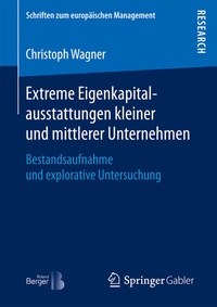 Abbildung von: Extreme Eigenkapitalausstattungen kleiner und mittlerer Unternehmen - Springer Gabler