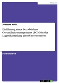 Cover: Einfuehrung eines Betrieblichen Gesundheitsmanagements (BGM) in der Logistikabteilung eines Unternehmens - GRIN Verlag