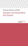 Cover: Erasmus von Rotterdam - Schwabe Verlagsgruppe AG Schwabe Verlag