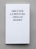 Cover: Discuter la Peinture - MER Paper Kunsthalle