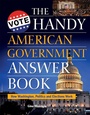 Cover: The Handy American Government Answer Book - Visible Ink Press
