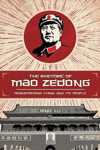 Abbildung von: The Rhetoric of Mao Zedong - University of South Carolina Press