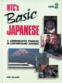 Abbildung von: NTCs Basic Japanese Level 2, Student Edition - NTC Publishing Group,U.S.