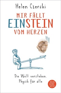 Abbildung von: Mir fällt Einstein vom Herzen - S. Fischer
