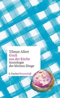Cover: Gru&szlig; aus der K&uuml;che - S. Fischer