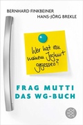 Cover: Frag Mutti - Das WG-Buch - S. Fischer