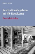Cover: Restitutionsbegehren bei NS-Raubkunst. - Duncker & Humblot