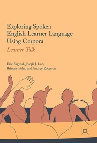 Abbildung von: Exploring Spoken English Learner Language Using Corpora - Palgrave Macmillan