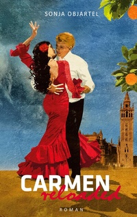 Abbildung von: Carmen reloaded - TWENTYSIX LOVE