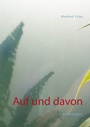Cover: Auf und davon - BoD - Books on Demand
