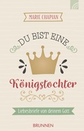 Cover: Du bist eine K&ouml;nigstochter - Brunnen Verlag GmbH