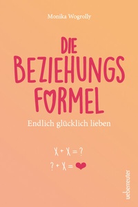 Enlarge image Cover: Die Beziehungsformel - Carl Ueberreuter Verlag