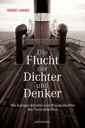 Cover: Die Flucht der Dichter und Denker - Carl Ueberreuter Verlag