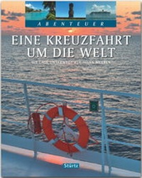 Abbildung von: Eine Kreuzfahrt um die Welt - 115 Tage unterwegs auf allen Meeren - Stürtz