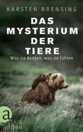 Cover: Das Mysterium der Tiere - Aufbau