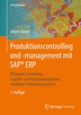 Cover: Produktionscontrolling und -management mit SAP® ERP - Springer Vieweg