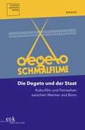 Cover: Die Degeto und der Staat - edition text + kritik