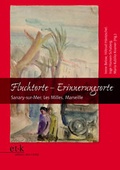 Cover: Fluchtorte - Erinnerungsorte - edition text + kritik
