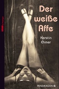Cover: Der wei&szlig;e Affe - Pendragon