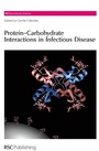 Cover: Protein-Carbohydrate Interactions in Infectious Diseases - Royal Society of Chemistry