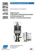 Cover: Regelung der individuellen Stempeleintauchtiefe an Stufenpressen f&uuml;r Tiefzieh- und Abstreckprozesse - Europ&auml;ische Forschungsgesellschaft f&uuml;r Blechverarbeitung e.V. (EFB)