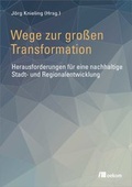 Cover: Wege zur gro&szlig;en Transformation - oekom verlag
