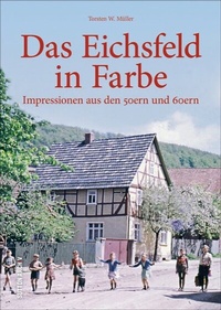 Abbildung von: Das Eichsfeld in Farbe - Sutton