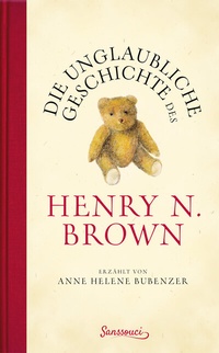 Abbildung von: Die unglaubliche Geschichte des Henry N. Brown - Sanssouci