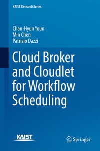 Enlarge image Cover: Cloud Broker and Cloudlet for Workflow Scheduling - Springer