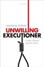 Cover: Unwilling Executioner - OUP eBook