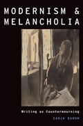 Cover: Modernism and Melancholia - OUP eBook