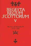 Cover: The Acts of Malcolm IV (1153-1165) - Edinburgh University Press