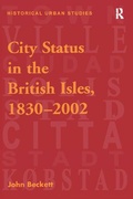 Cover: City Status in the British Isles, 1830-2002 - Routledge