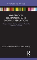 Cover: Hyperlocal Journalism and Digital Disruptions - Routledge