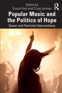 Enlarge image Cover: Popular Music and the Politics of Hope - Routledge