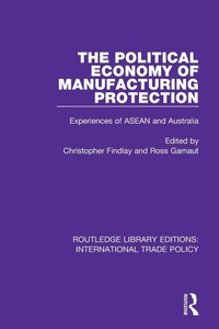 Enlarge image Cover: The Political Economy of Manufacturing Protection - Routledge