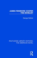 Cover: James Fenimore Cooper the Novelist - Routledge