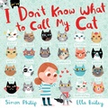 Cover: I Don't Know What to Call My Cat - HarperCollins
